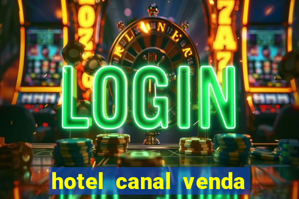 hotel canal venda nova do imigrante